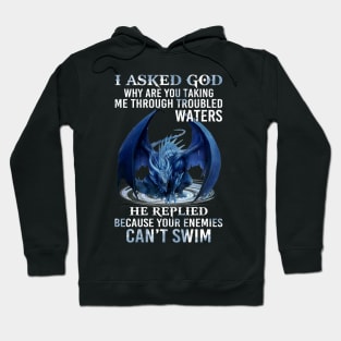 Asked God Dragon Hoodie